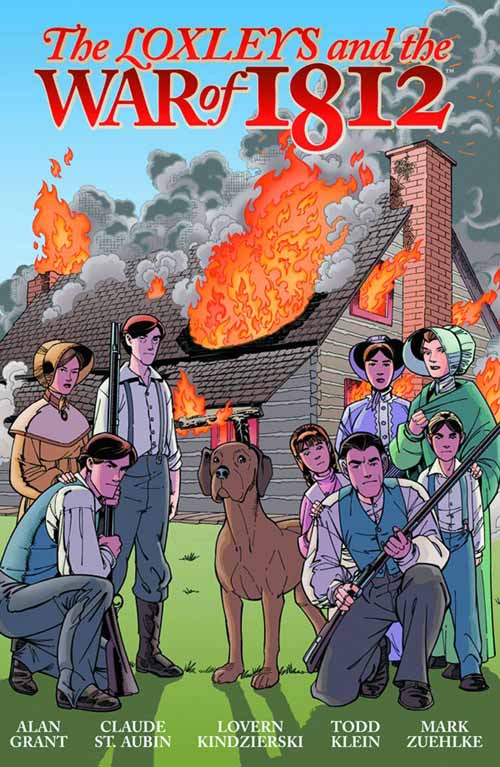 Loxleys And The War Of 1812 HC 2nd Edition --0