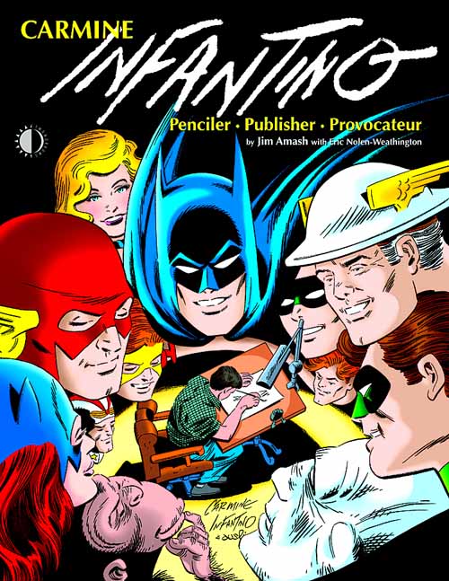 Carmine Infantino Penciler Pub Provocateur HC --0