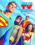 Age Of TV Heroes HC --0