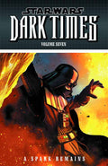 Star Wars Dark Times TPB Vol 07 Spark Remains --0