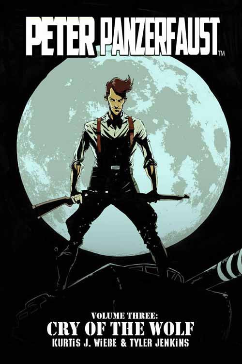 Peter Panzerfaust TPB Vol 03 Cry of the Wolf --0