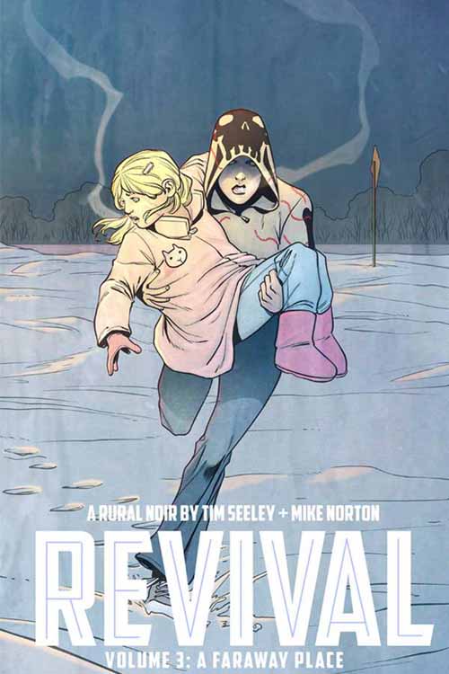 Revival TPB Vol 03 A Faraway Place (Mature Readers) --0