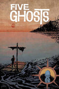 Five Ghosts #10 --0