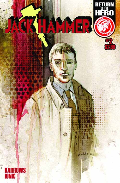 Jack Hammer #2 (of 4) Brett Weldele Cover --0