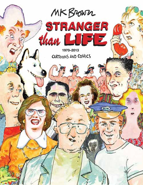 Stranger Than Life Graphic Novel Cartoons Comics 1970-2013 --0