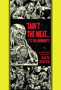 EC Jack Davis Taint Meat Its Humanity HC --0
