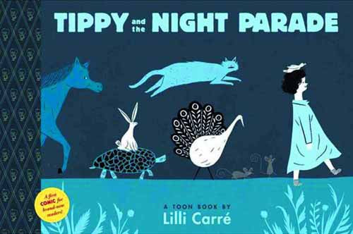 Tippy & Night Parade Toon Books Yr Graphic Novel GN --0
