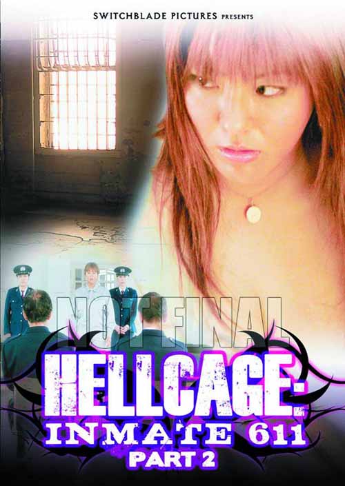 Hellcage Inmate 611 DVD Pt 02 02 (Mature Readers) --0