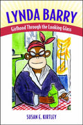 Lynda Barry Girlhood Through The Looking Glass HC --0
