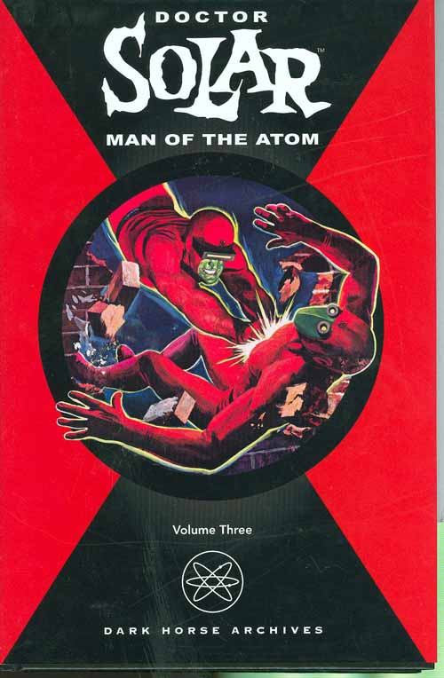 Doctor Solar Man Of The Atom HC Vol 03 --0