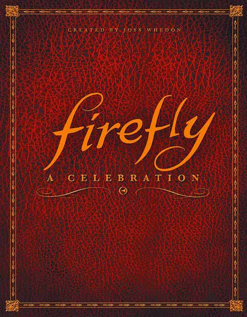 Firefly A Celebration Anniversary Edition --0
