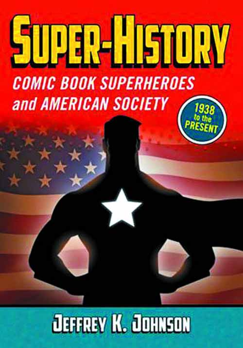 Super History Superheroes & American Society SC --0