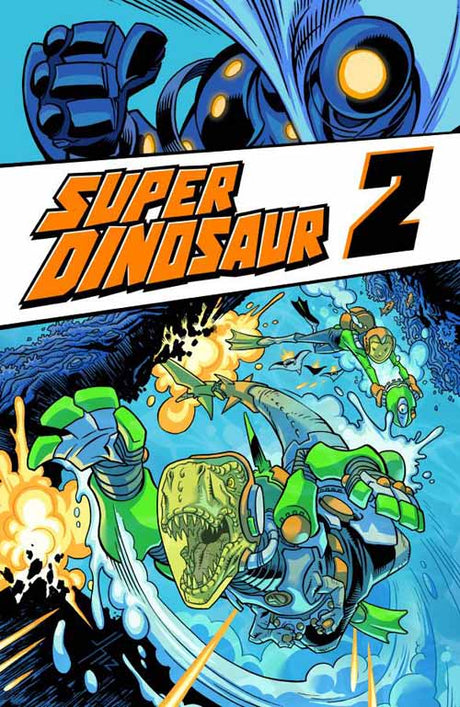 Super Dinosaur TPB Vol 02 --0