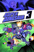 Super Dinosaur TPB Vol 03 --0
