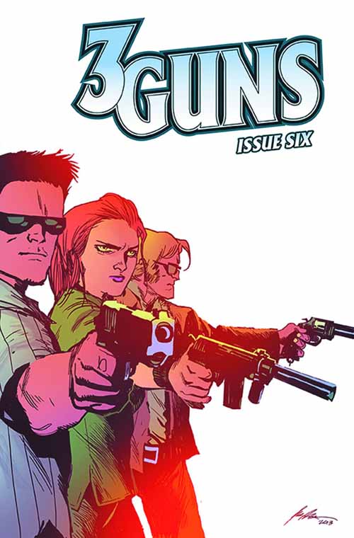 3 Guns #6 (of 6) --0