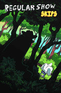 Regular Show Skips #3 (of 6) Main Cvrs --0
