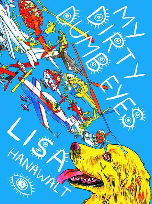 My Dirty Dumb Eyes HC (Mature Readers) --0