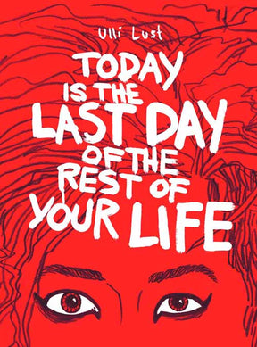 Today Last Day of the Rest Your Life Graphic Novel GN --0