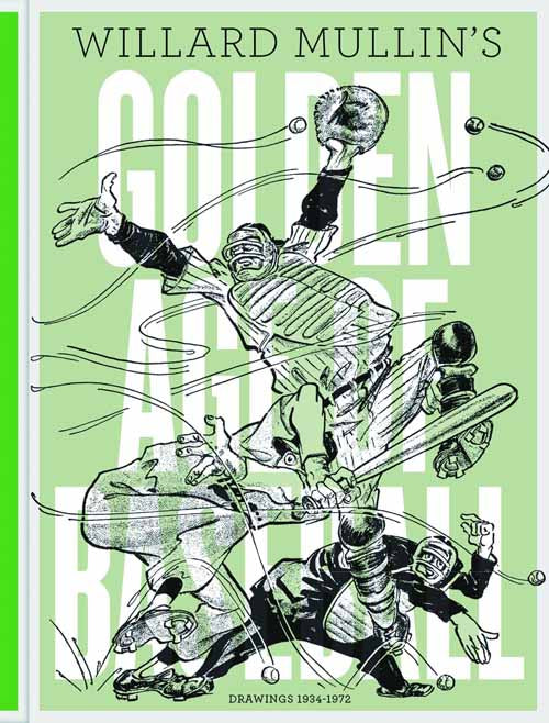 Mullins Golden Age Baseball Drawings HC 1934-1972 --0
