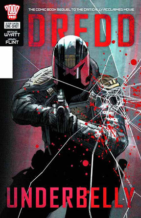 Dredd Underbelly Movie Sequel One Shot (Mature Readers) --0