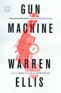 Warren Ellis Gun Machine SC --0