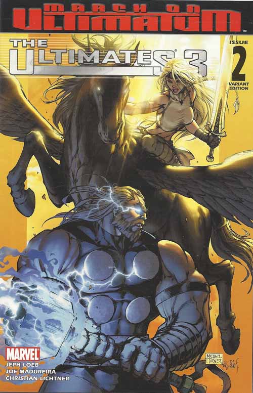 Ultimates 3 #2 -- M Turner Variant Marvel Thor Valkyrie Loeb Madureira --0